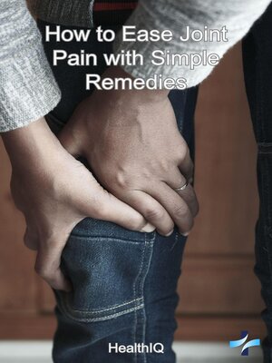 cover image of How to Ease Joint Pain with Simple Remedies